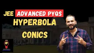 JEE ADVANCED MATHEMATICS PYQs ALL | HYPERBOLA | SACHIN SIR | BROTHERS JEE