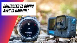 Contrôle ta Gopro avec ta montre Garmin !