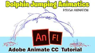 How to Create Dolphin Jump Animatics (Rough Animation), Adobe Animate CC Tutorial
