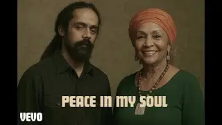PEACE IN MY SOUL - Inspired by DAMIAN MARLEY FT MARCIA GRIFFITHS