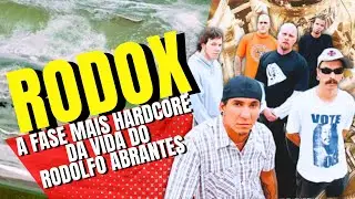 RODOX-A FASE MAIS HARDCORE DA VIDA DO RODOLFO ABRANTES(BORA CURTIR#190)