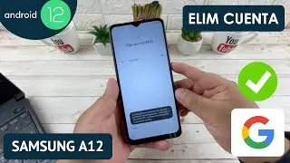 Eliminar Cuenta de Google Samsung Galaxy A12 | SM-A125M/N/F | 2024
