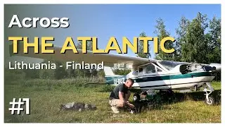 Across the Atlantic in a Small Plane: The Journey Begins with Airplane Camping | Episode 1