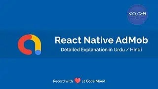 How to Install AdMob Ads in React Native Apps 2022 - In Hindi/Urdu