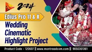Edius Pro Cinematic Wedding Highlight Project | New Demo 2024 |  @MantraWeddingProjects