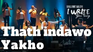 Brilliant Baloyi - Thath'indawo Yakho | I WRITE YOU SING