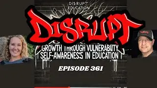 361 Growth Through Vulnerability: Self-Awareness in Education