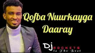 Khaalid Kaamil | Qofbaa Nurkayga Daaray  Song 2021