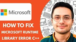How To Fix Microsoft Runtime Library Error C++ (2025)