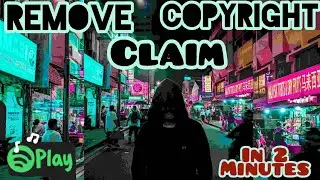 Remove copyright claim in 2 minutes 