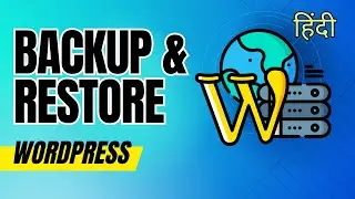 How to Backup/ Restore Wordpress Website in Hindi