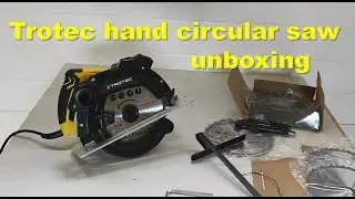 Trotec hand circular saw unboxing #unboxingvideo #unboxing #circularsaw