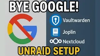 De-Google Your Life with Unraid: Vaultwarden, Joplin & Nextcloud Setup