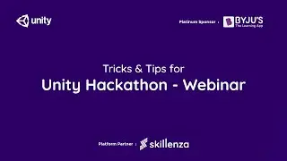 Webinar | Tips & Tricks for Unity Hackathon | Unity India  2019