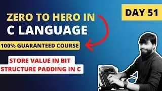 Day 51  - Structure in C language Part 4 | LIVE Zero to Hero in C language (FREE)