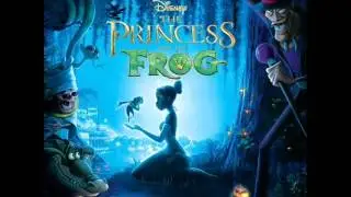 Princess and the Frog OST - 09 - Dig A Little Deeper