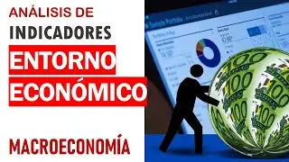 Indicadores macroeconómicos en las empresas