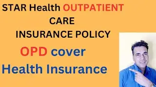 STAR HEALTH INSURANCE OUTPATIENT CARE INSURANCE POLICY. OPD Health Insurance plan #OPDHEALTH#PLAN