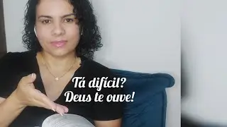 DEUS TE OUVE!   (Parte 1)