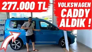 277.000 TL 0 KM VOLKSWAGEN CADDY ALDIK !