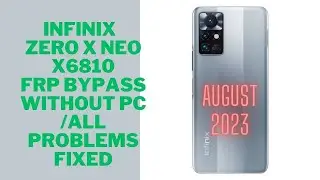 Infinix Zero X Neo (X6810) FRP Bypass/Unlock Google Account without Pc latest 2024 Android 12
