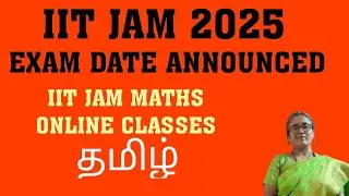 IIT JAM 2025 LATEST UPDATE-EXAM DATE ANNOUNCED-IIT JAM-GATE-CUET PG MATHS ONLINE CLAS-TAMIL #iitjam
