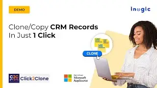 Clone/Copy Dynamics 365 CRM Records in just 1 click