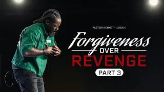 Forgiveness Over Revenge Part 3: When God Calls You to Fight, Not Quit
