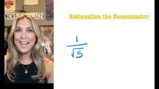 Rationalize the Denominator (Monomial)