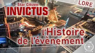 Lore Star Citizen - Invictus : l'Histoire de l’événement !