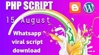 15 august whatsapp viral wishing script Download for blogger and wordpress 