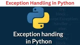 21. Exception Handling in Python