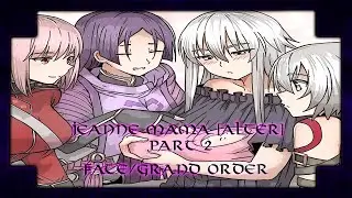 Jeanne Mama [Alter] Part 2 - Fate/Grand Order Comics