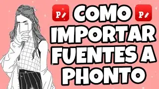 🌈Como IMPORTAR FUENTES a PHONTO