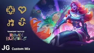 Teamfight Tactics - Remix Rumble Lategame Theme (JG Custom Mix)