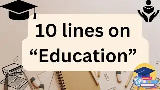 10 Lines On Education | Essay On Education In English | Easy Sentences About Education