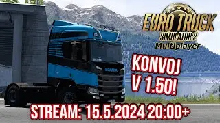 EURO TRUCK SIMULATOR 2 CONVOY MULTIPLAYER NA PLNÉ 1.50! | FUNGUJE JIŽ 128+ HRÁČŮ V MP? | 15.5.2024