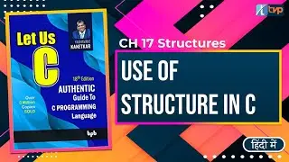 Let us C Solutions | C Programming | Why to use Structure in C | Practical use of Structure in C