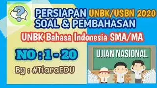 PREDIKSI SOAL UNBK/USBN BAHASA INDONESIA SMA/MA TAHUN 2020 BESERTA PENJELASANNYA NO. 1-20 