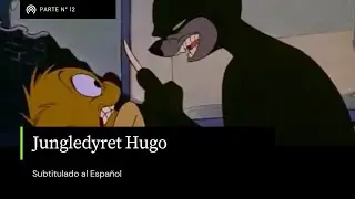 Jungledyret Hugo Pt 12 (subtítulos en español)