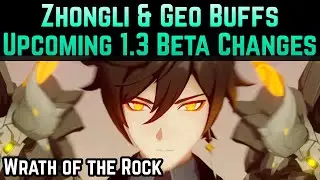 Zhongli & Geo Element Buffs! (Changes on the 1.3 Beta Server) | Genshin Impact