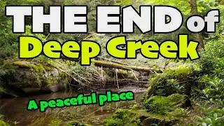 WHERE DEEP CREEK ENDS
