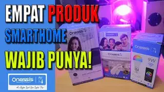 Produk Smart Home yang Wajib Kamu Punya! Onassis Smart Living