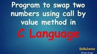 Program to swap two numbers using Call by Value Method