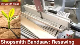 Resawing & Straight Sawing with the Shopsmith Bandsaw: Accommodating 