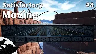 Satisfactory Playthrough. Moving