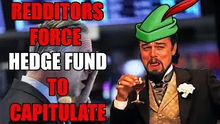 Redditors Force Hedge Fund to Capitulate