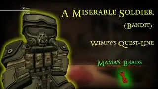 A Miserable Soldier (Bandit) Wimpy's Quest-Line