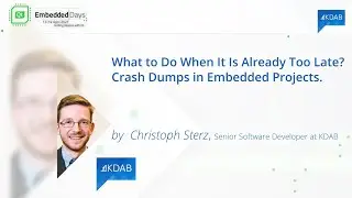 What to Do When It's Already Too Late? Crash Dumps in Embedded Projects