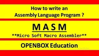 How to write an Assembly Language Program (ALP) ? : (Microsoft Macro Assembler)